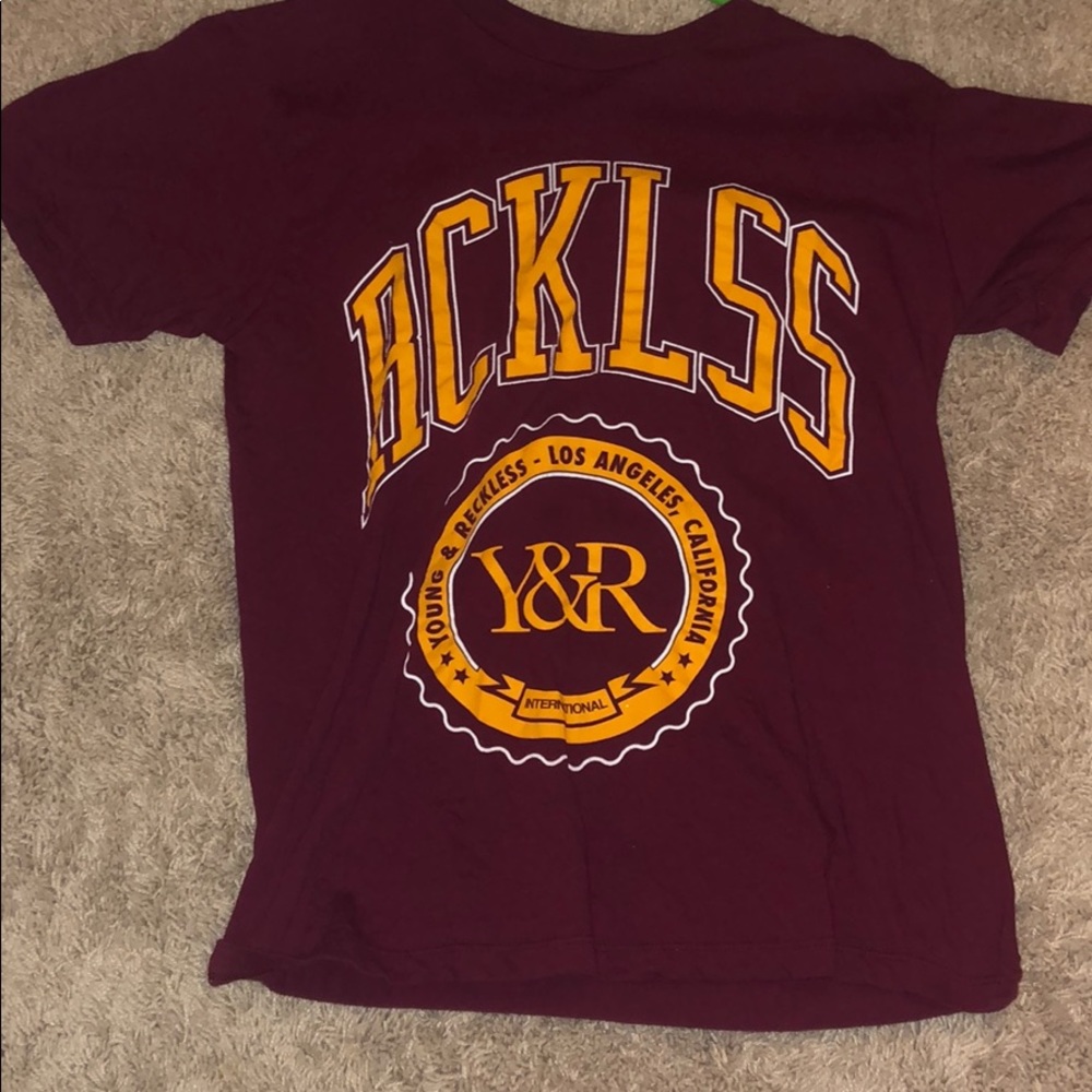 Young and Reckless Maroon T-Shirt (runs small)